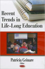 Title: Recent Trends in Life Long Education, Author: Patricia F. Geinare