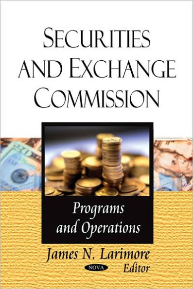 Securities and Exchange Commission: Programs and Operations