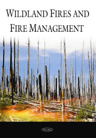 Title: Wildland Fires and Fire Management, Author: GAO