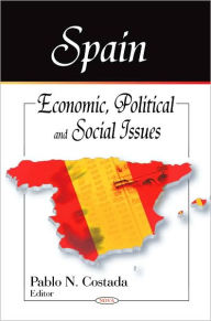 Title: Spain: Economic, Political, and Social Issues, Author: Pablo N. Costada