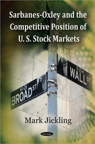 Sarbanes-Oxley and the Competitive Position of U.S. Stock Markets