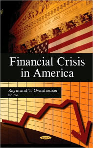 Title: Financial Crisis in America, Author: Raymund T. Ovanhouser