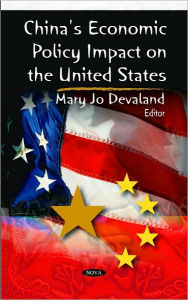 Title: China's Economic Policy Impact on the United States, Author: Nova Science Publishers