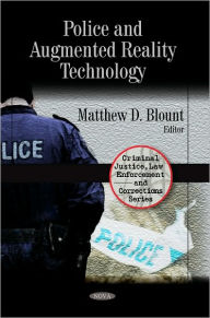 Title: Police and Augmented Reality Technology, Author: Matthew D. Blount