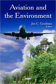 Title: Aviation and the Environment, Author: Jon C. Goodman