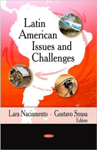 Title: Latin American Issues and Challenges, Author: Lara Naciamento