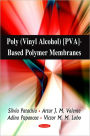 Poly (Vinyl Alcohol) [PVA]-Based Polymer Membranes