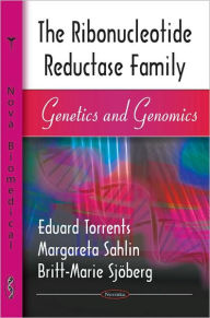 Title: Ribonucleotide Reductase Family: Genetics and Genomics, Author: Eduard Torrents