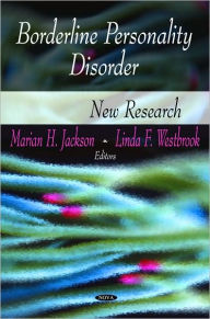 Title: Borderline Personality Disorder: New Research, Author: Marian H. Jackson