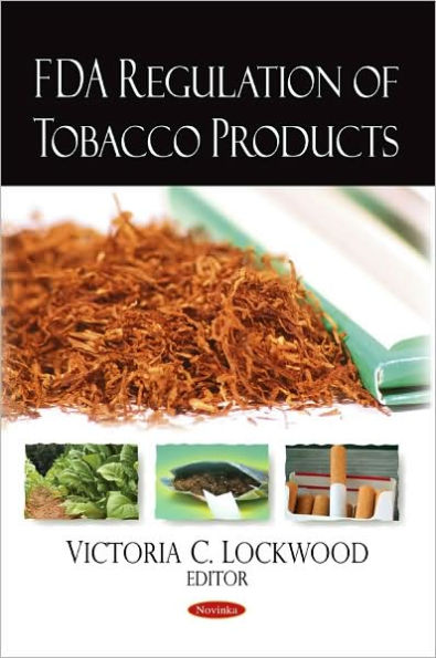 FDA Regulation of Tobacco Products