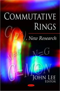 Title: Commutative Rings: New Research, Author: John Lee