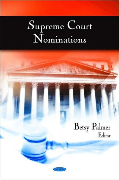 Supreme Court Nominations (Updated)
