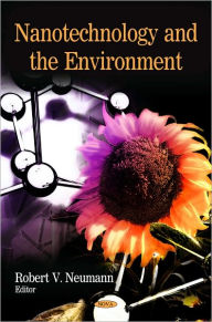 Title: Nanotechnology and the Environment, Author: Robert V. Neumann