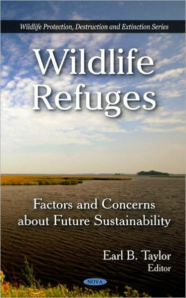 Wildlife Refuges: Factors and Concerns about Future Sustainability