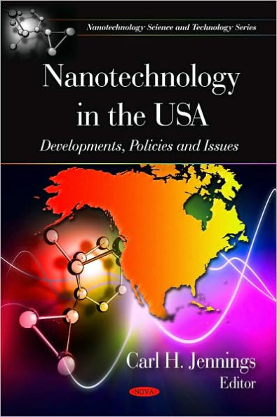 Nanotechnology in the USA: Developments, Policies and Issues