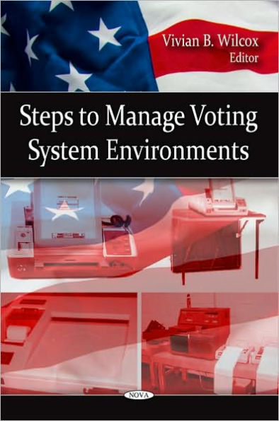 Steps to Manage Voting System Environments