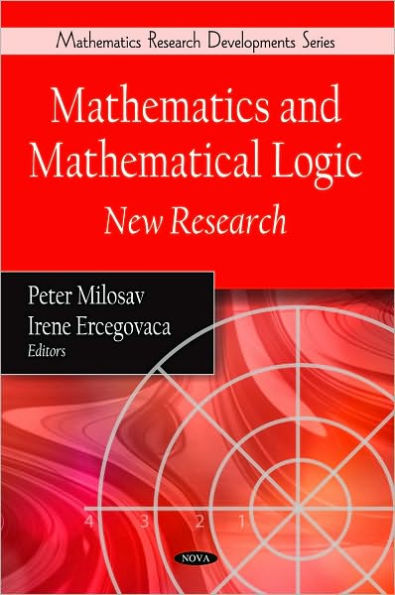 Mathematics and Mathematical Logic: New Research