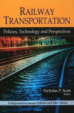 Railway Transportation: Policies, Technology and Perspectives