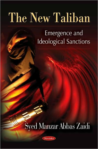 New Taliban: Emergence and Ideological Sanctions