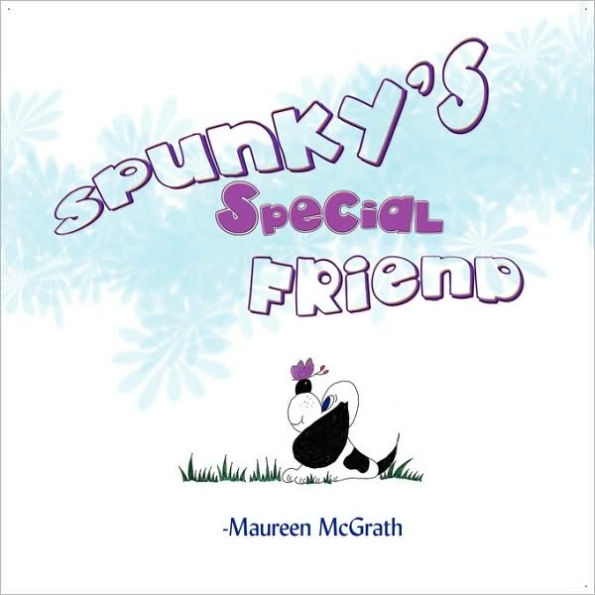 Spunky's Special Friend