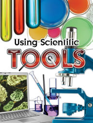 Title: Using Scientific Tools (Let's Explore Science), Author: Susan Meredith