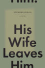 His Wife Leaves Him