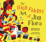 Title: The High Fidelity Art Of Jim Flora, Author: Irwin Chusid