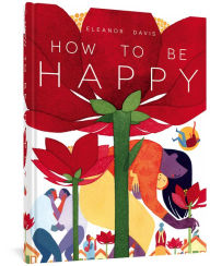 Title: How To Be Happy, Author: Eleanor Davis