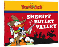 Title: Walt Disney's Donald Duck: The Sheriff of Bullet Valley, Author: Carl Barks