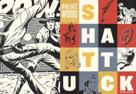 Title: Wallace Wood Presents Shattuck, Author: Wallace Wood