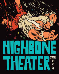 Title: Highbone Theater, Author: Joe Daly