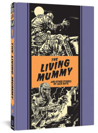 Pdf ebooks download The Living Mummy And Other Stories (English Edition) FB2 RTF MOBI by Jack Davis, Al Feldstein 9781606999295