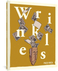 Title: Wrinkles, Author: Paco Roca