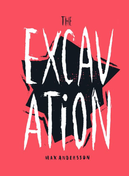 The Excavation