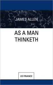 Title: As a Man Thinketh, Author: James Allen