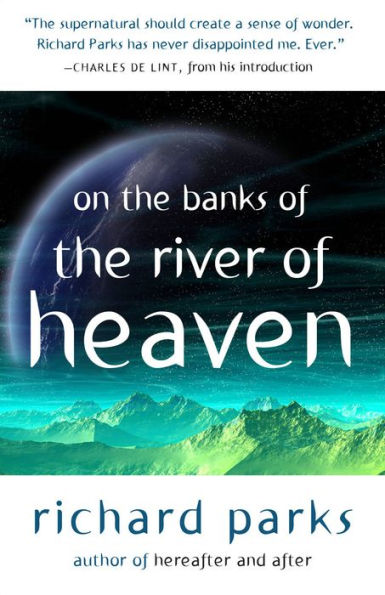 On the Banks of River Heaven