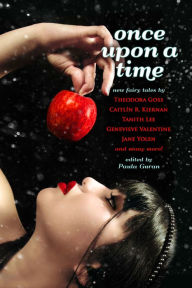 Title: Once Upon a Time: New Fairy Tales, Author: Paula Guran