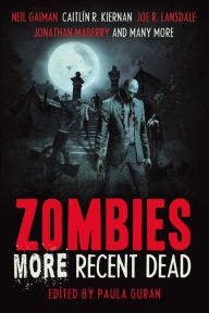 Title: Zombies: More Recent Dead, Author: Paula Guran