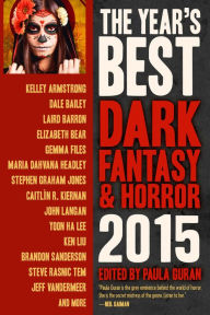 Title: The Year's Best Dark Fantasy & Horror 2015 Edition, Author: Paula Guran