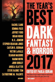 Title: The Year's Best Dark Fantasy & Horror 2017 Edition, Author: Paula Guran