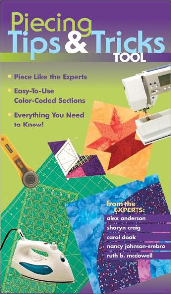 Piecing Tips & Tricks Tool: Piece Like the Experts, Easy-to-Use Color-Coded Sections, Everything You Need to Know!