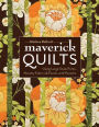 Maverick Quilts: Using Large-Scale Prints, Novelty Fabrics & Panels with Panache