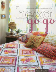 Title: Hexa-Go-Go: English Paper Piecing - 16 Quilt Projects, Author: Tacha Bruecher
