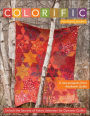 Colorific: Unlock the Secrets of Fabric Selection for Dynamic Quilts