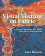 Visual Texture on Fabric: Create Stunning Art Cloth with Water-Based Resists