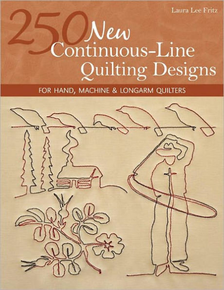 250 New Continuous-Line Quilting Designs: For Hand, Machine & Longarm Quilters