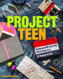 Project Teen: Handmade Gifts Your Teen Will Love * 21 Projects to Sew