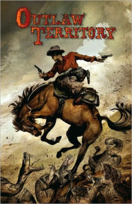 Title: Outlaw Territory, Volume 1, Author: Various