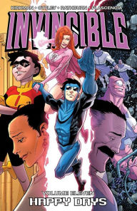 Title: Invincible, Volume 11: Happy Days, Author: Robert Kirkman