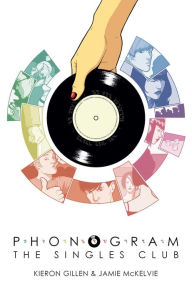 Title: Phonogram Volume 2: The Singles Club, Author: Kieron Gillen